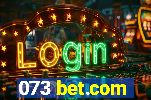 073 bet.com